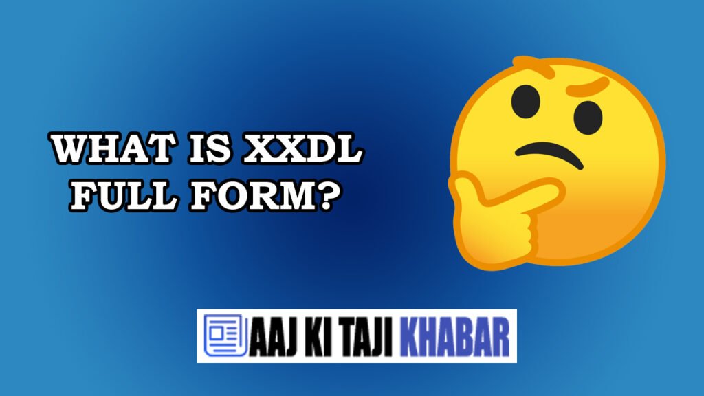 XXDL Full Form