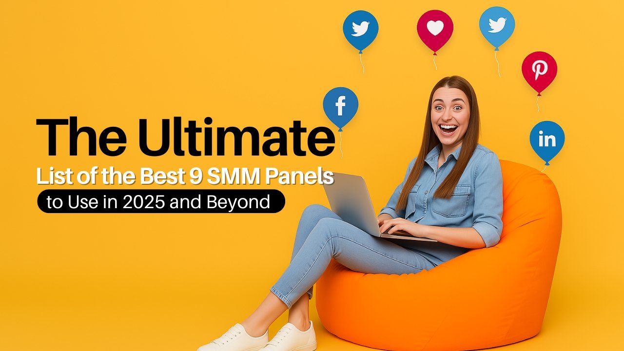 13 Game-Changing SMM Panels You Can’t Ignore in the Future 